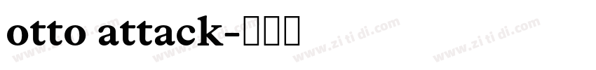 otto attack字体转换